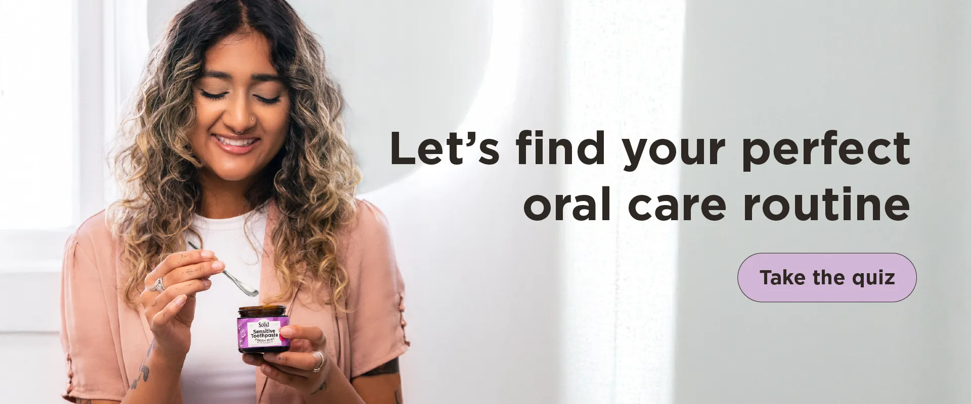 Sustainable & Plastic Free Toothpaste | Solid take the quiz-01-01