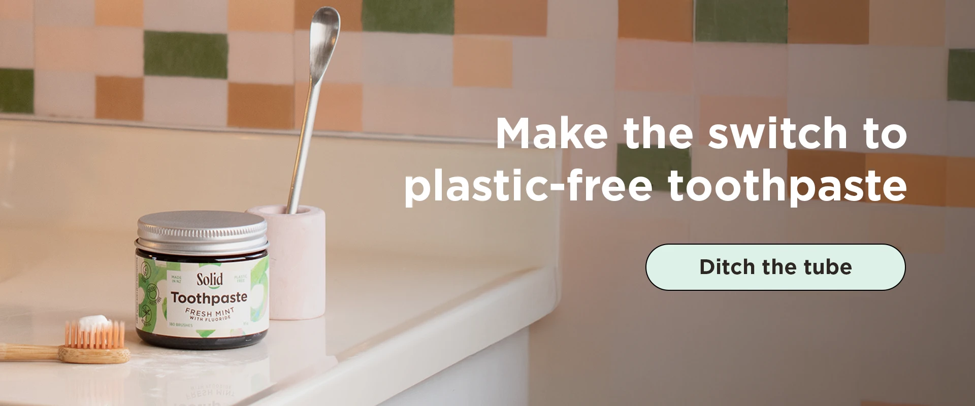 Make the switch to plastic free toothpaste